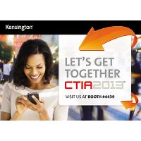 Meet Kensington & Preview Products at CTIA 2013